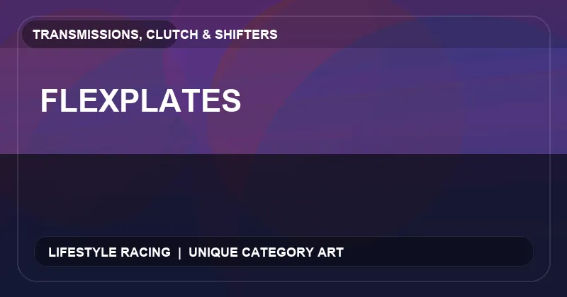Flexplates